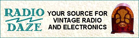 Radio Daze - Your Source For Vintage Radio and Electronics